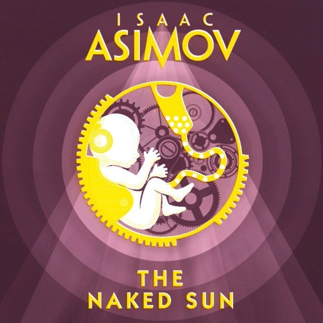 Isaac Asimov - Naked Sun, Ljudbok