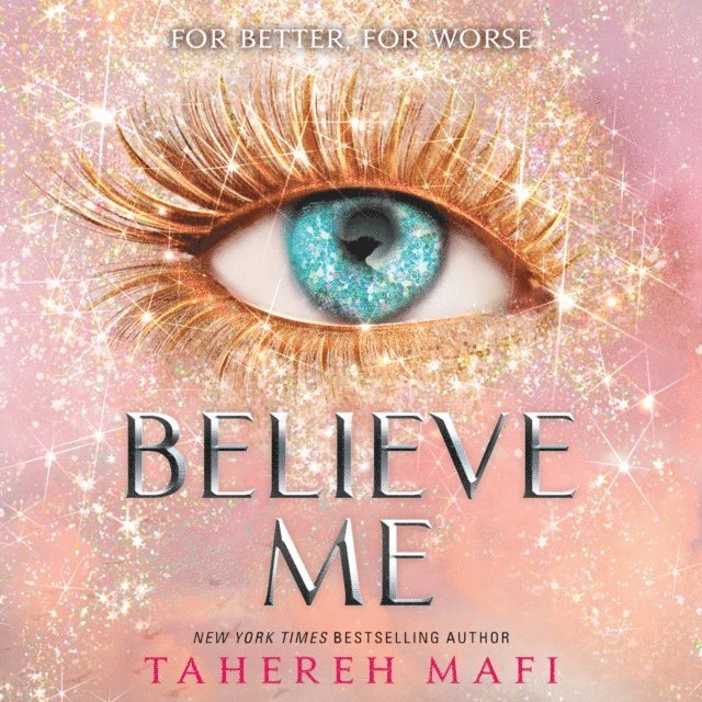 Tahereh Mafi - Believe Me, Ljudbok