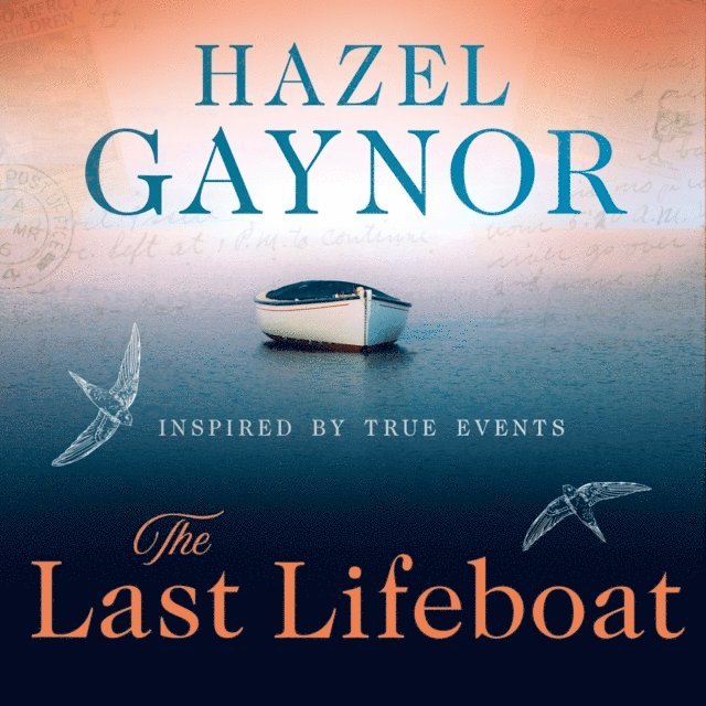Hazel Gaynor - Last Lifeboat, Ljudbok
