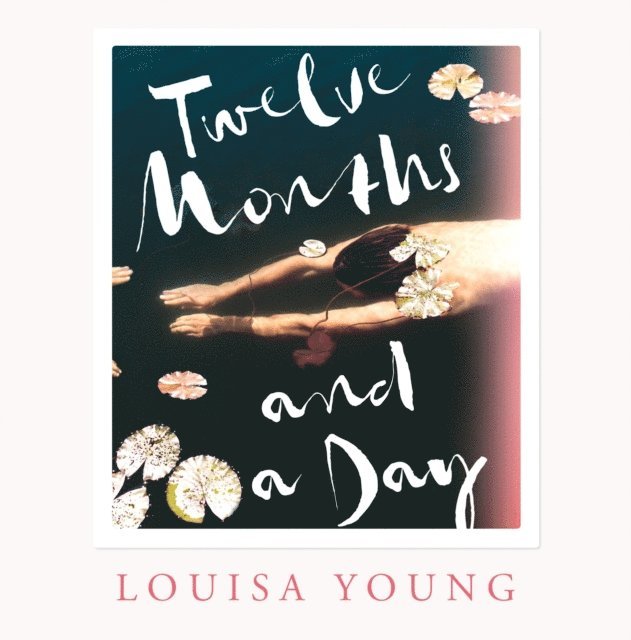 Louisa Young - Twelve Months and a Day, Ljudbok