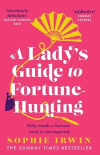 A Ladys Guide to Fortune-Hunting
