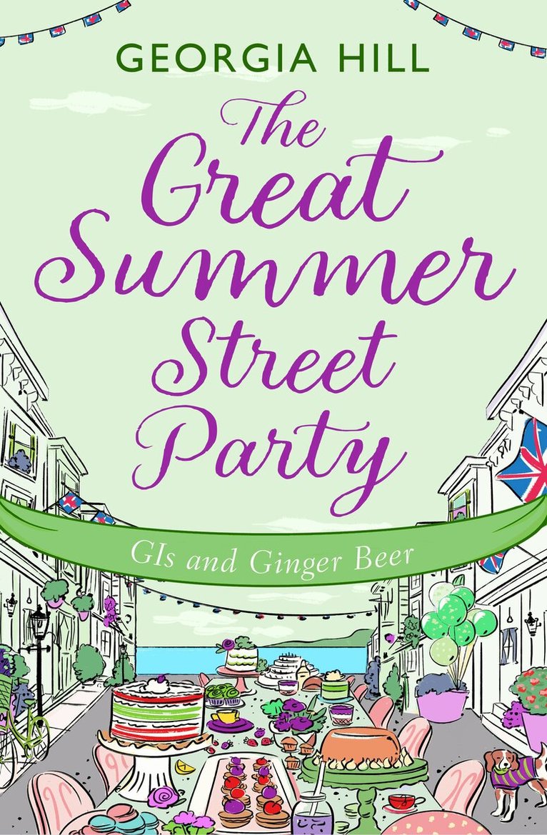 Georgia Hill - Great Summer Street Party Part 2: GIs and Ginger Beer, E-bok