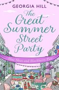 Great Summer Street Party Part 3: Blue Skies and Blackberry Pies (The Great Summer Street Party, Book 3)