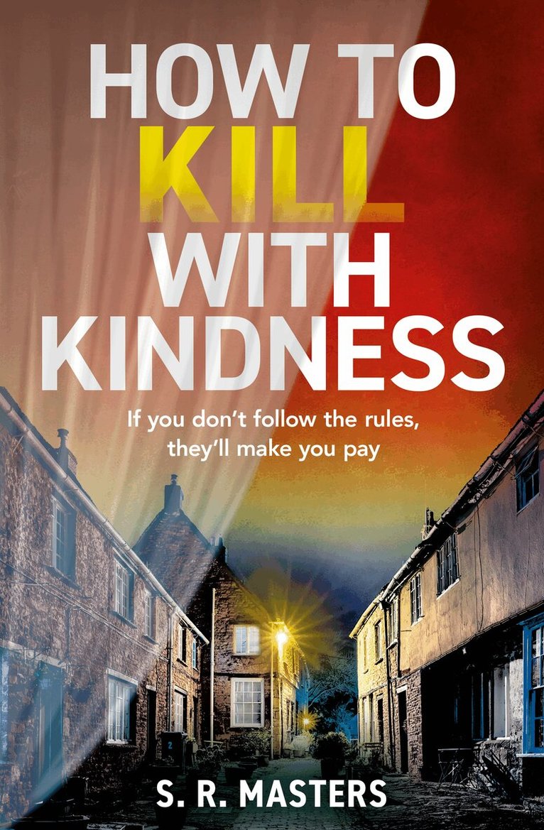 S. R. Masters - How to Kill with Kindness, Häftad
