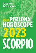 Scorpio 2023: Your Personal Horoscope