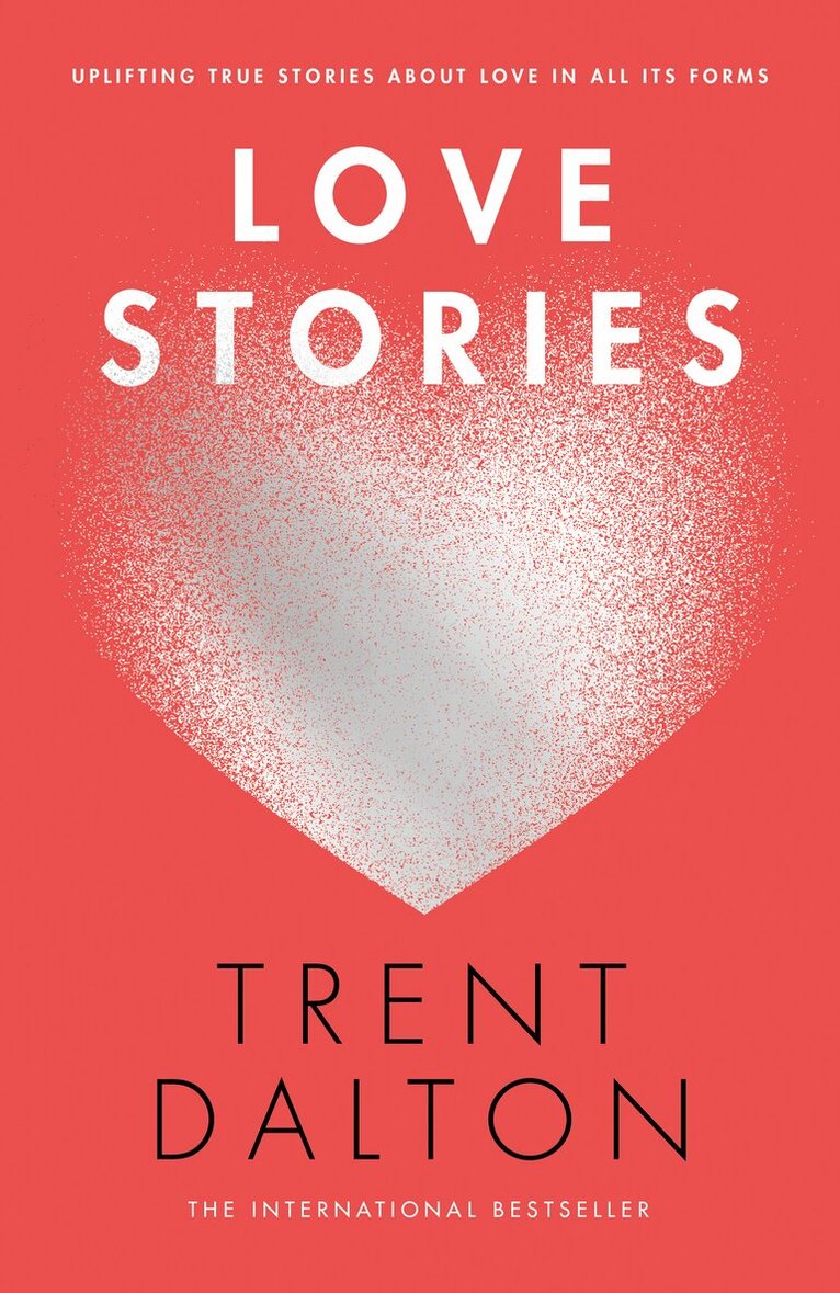 Trent Dalton - Love Stories, E-bok