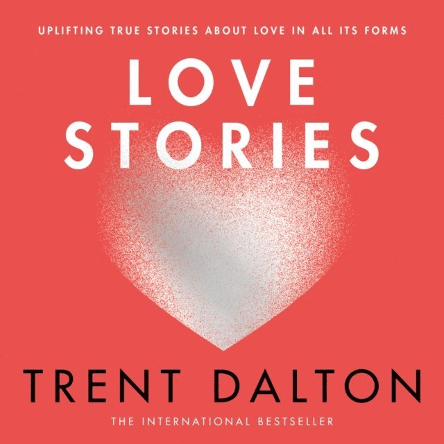 Trent Dalton - Love Stories, Ljudbok