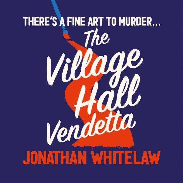 Jonathan Whitelaw - Village Hall Vendetta, Ljudbok