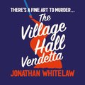 Village Hall Vendetta