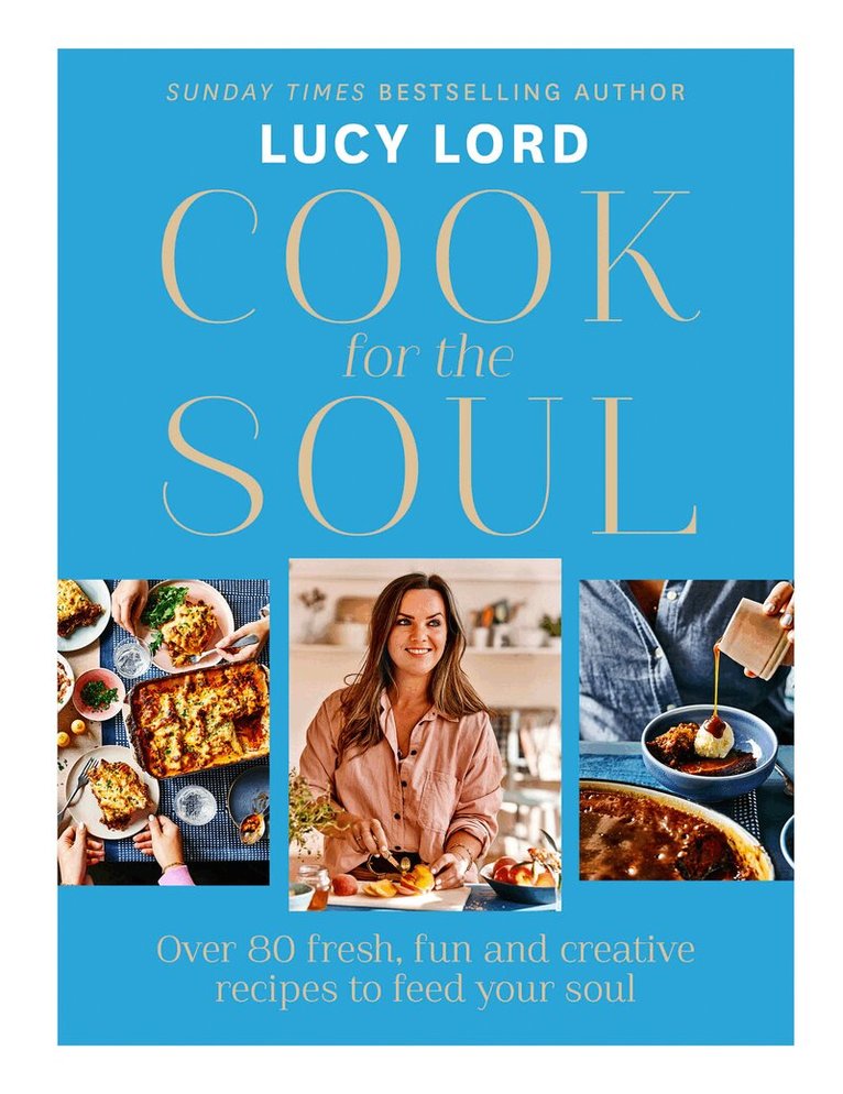 Lucy Lord - Cook for the Soul, E-bok