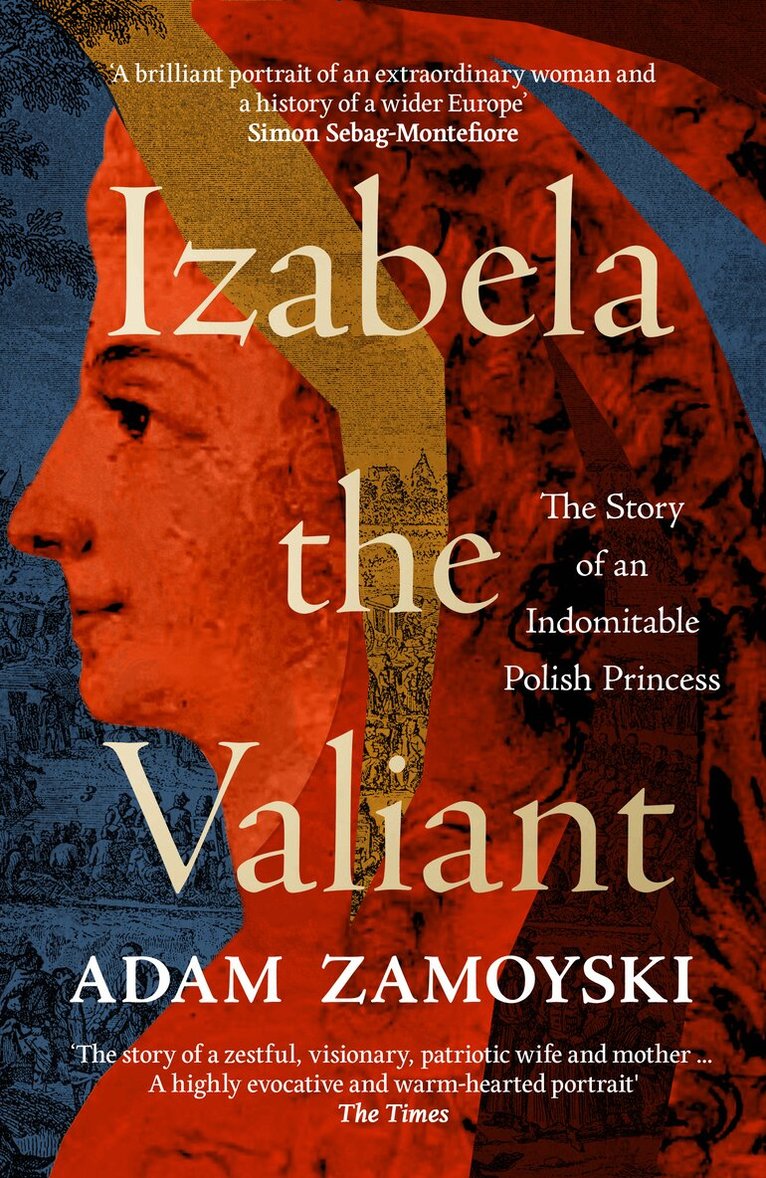 Adam Zamoyski - Izabela the Valiant, E-bok