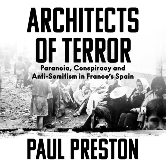 Paul Preston - Architects of Terror, Ljudbok