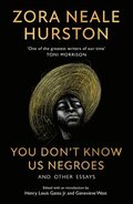 You Dont Know Us Negroes and Other Essays