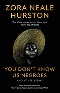 You Don't Know Us Negroes and Other Essays