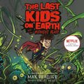 Last Kids on Earth and the Midnight Blade (The Last Kids on Earth)