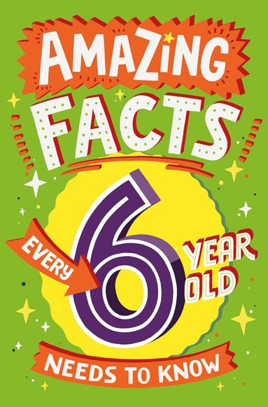 Catherine Brereton - Amazing Facts Every 6 Year Old Needs to Know, E-bok
