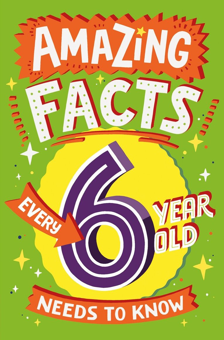Catherine Brereton - Amazing Facts Every 6 Year Old Needs to Know, E-bok