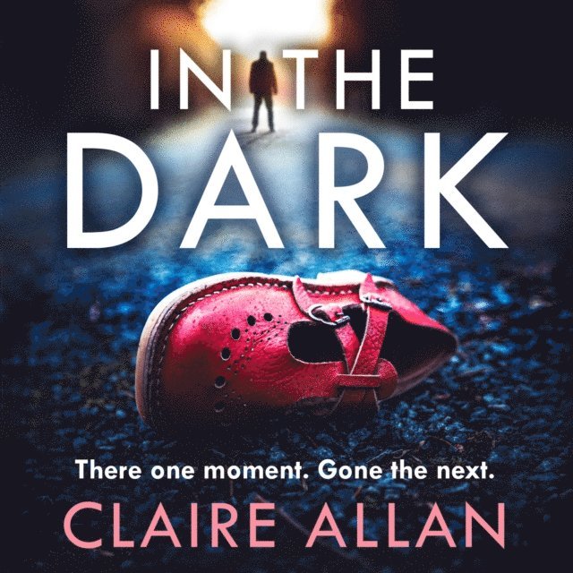 Claire Allan - In The Dark, Ljudbok