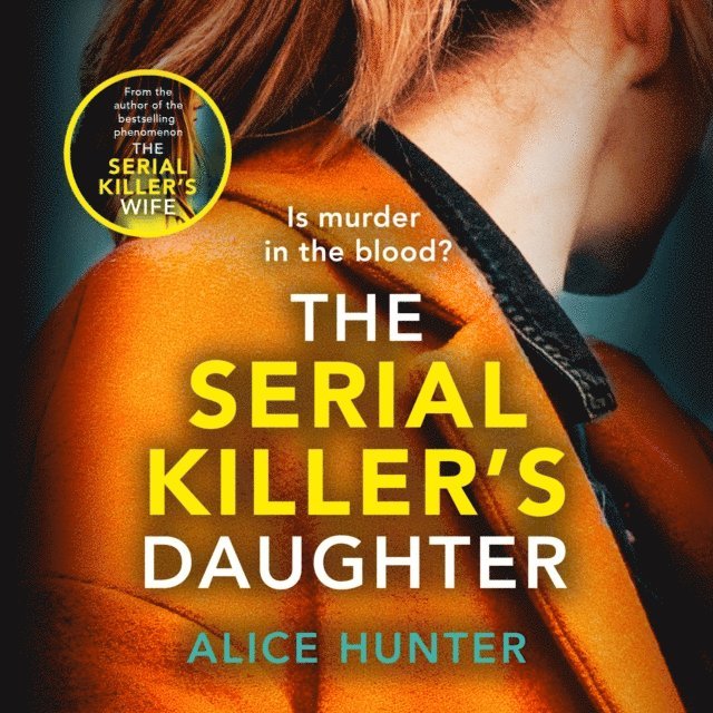 Alice Hunter - Serial Killer's Daughter, Ljudbok