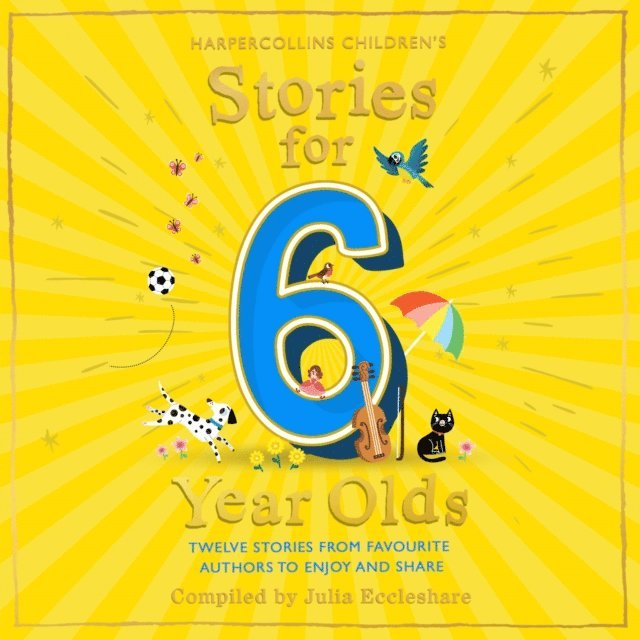 Julia Eccleshare - Stories for 6 Year Olds, Ljudbok
