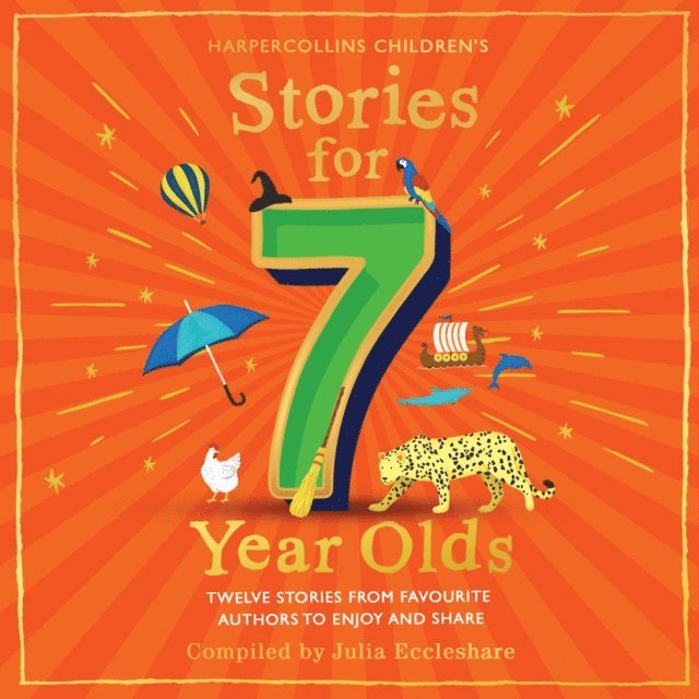 Julia Eccleshare - Stories for 7 Year Olds, Ljudbok