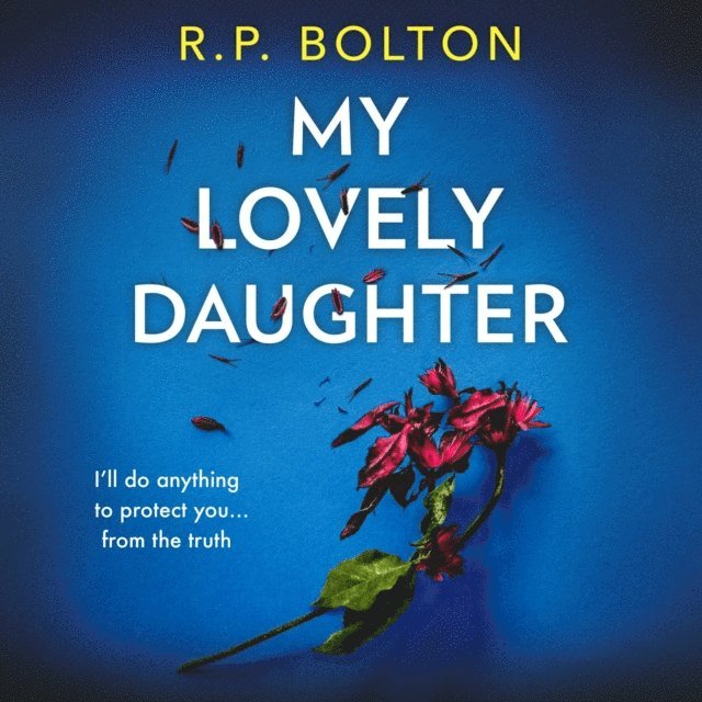 R.P. Bolton - My Lovely Daughter, Ljudbok