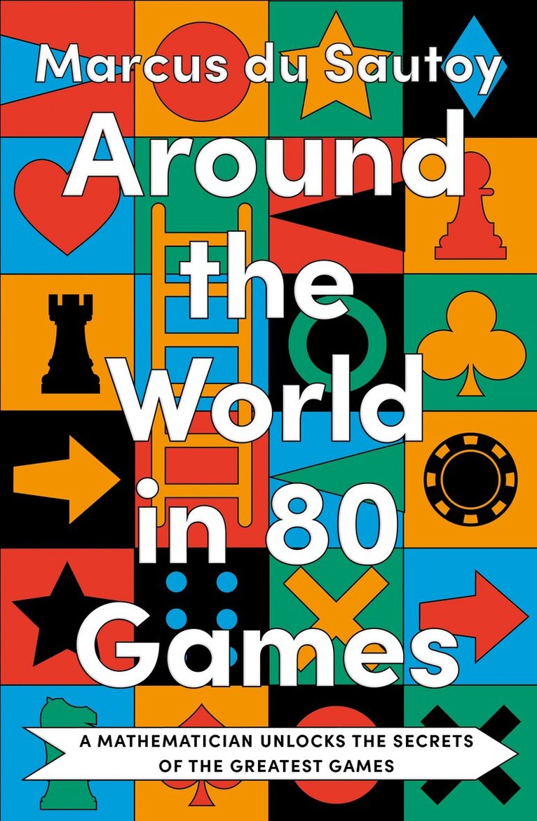 Marcus du Sautoy - Around the World in 80 Games, E-bok