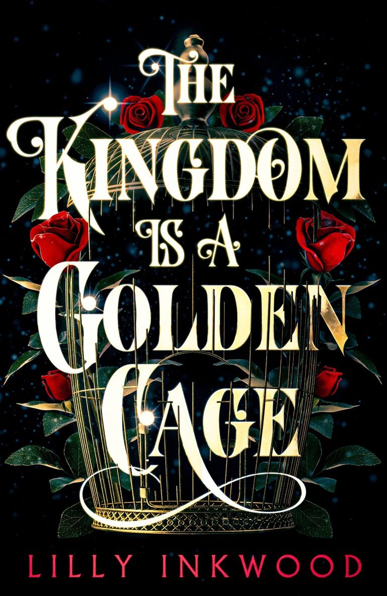 Lilly Inkwood - Kingdom is a Golden Cage, Häftad