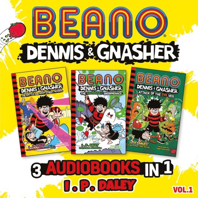 Olivia Forrest, Mike Stirling, Craig Graham - Beano Dennis & Gnasher - 3 Audiobooks in 1: Volume 1, Ljudbok
