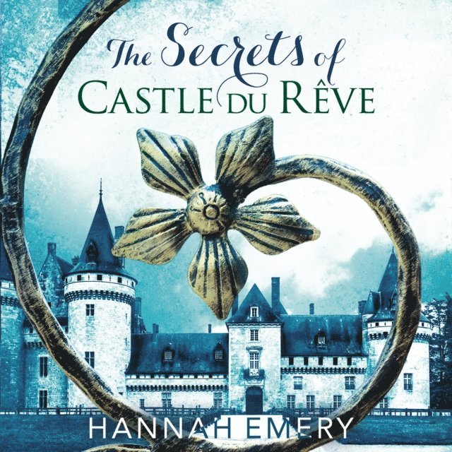 Hannah Emery - Secrets of Castle Du Reve, Ljudbok