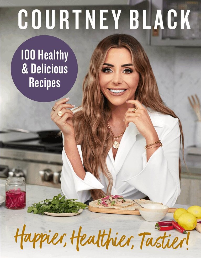 Courtney Black - Happier, Healthier, Tastier!, E-bok. Tillgänglighet: Lägg i varukorg