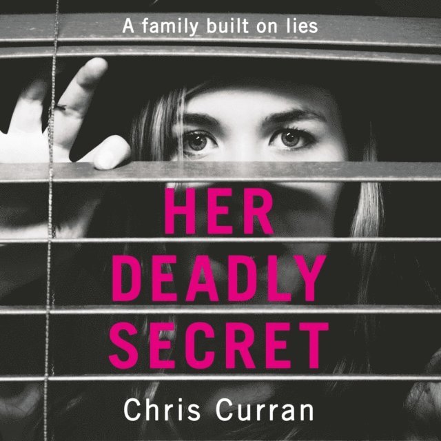 Chris Curran - Her Deadly Secret, Ljudbok