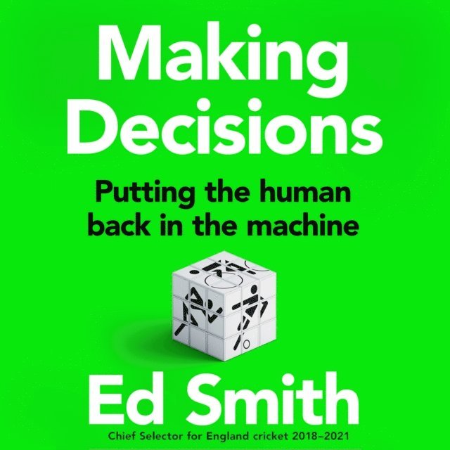 Ed Smith - Making Decisions, Ljudbok