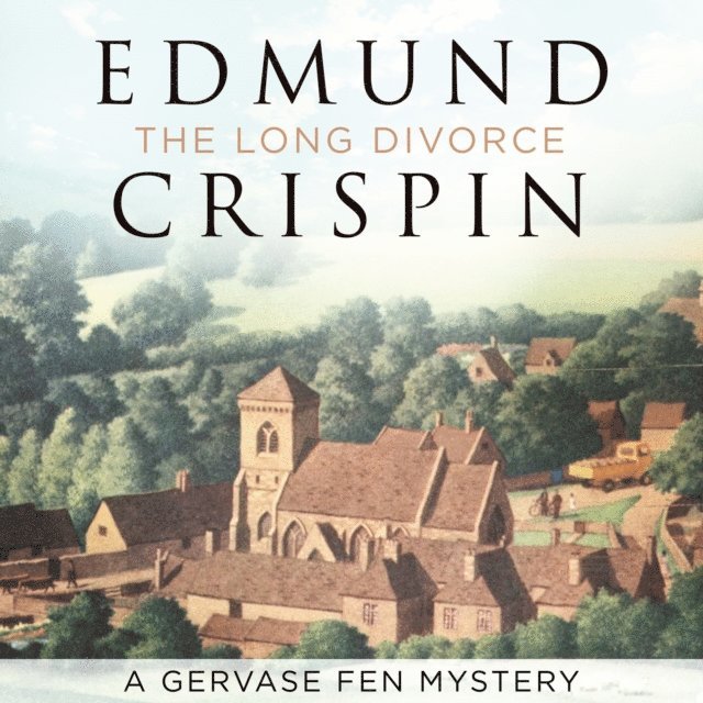 Edmund Crispin - Long Divorce, Ljudbok