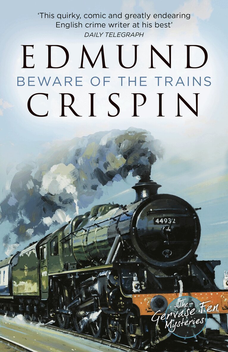 Edmund Crispin - Beware of the Trains, E-bok