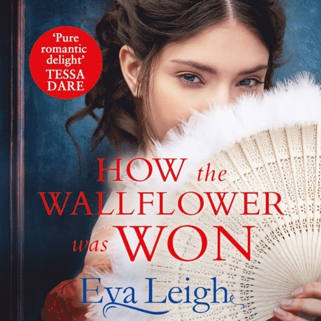Eva Leigh - How The Wallflower Was Won, Ljudbok