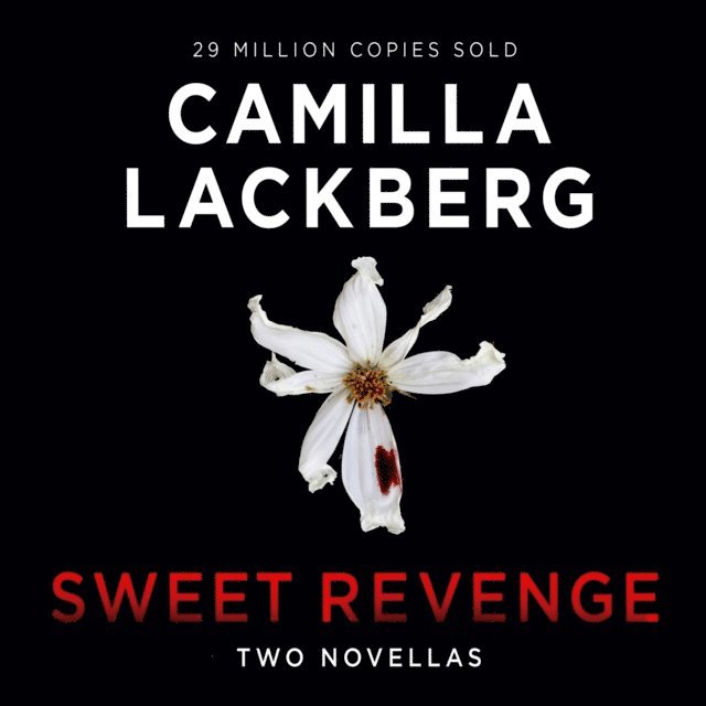 Camilla Lackberg - Sweet Revenge, Ljudbok