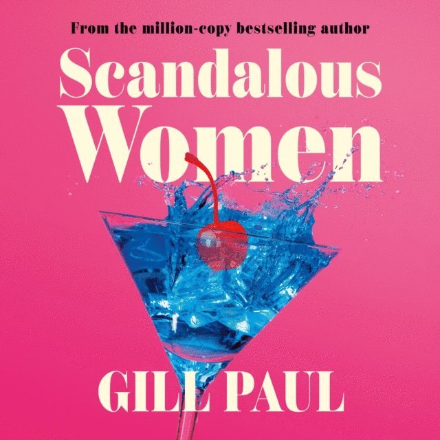 Gill Paul - Scandalous Women, Ljudbok