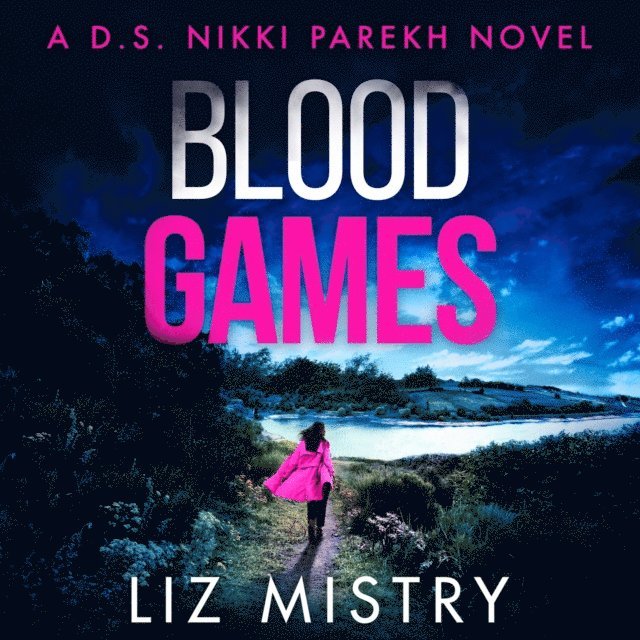 Liz Mistry - Blood Games, Ljudbok