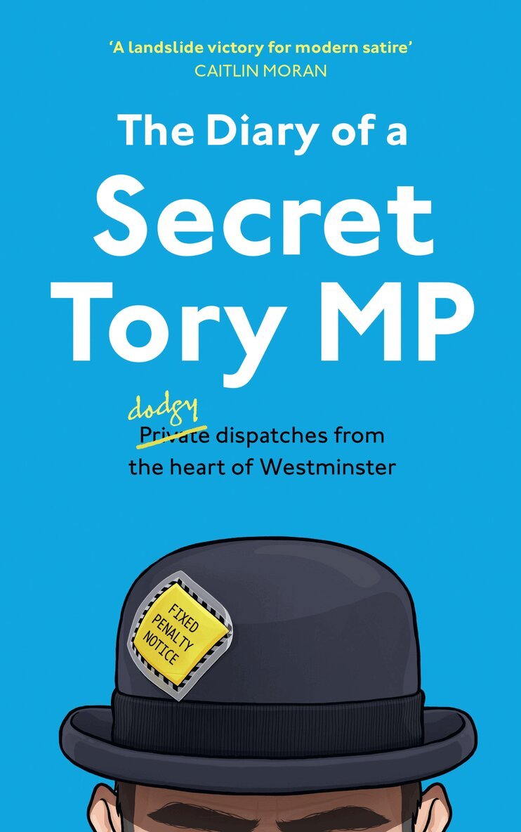 Henry Morris - Diary of a Secret Tory MP, E-bok