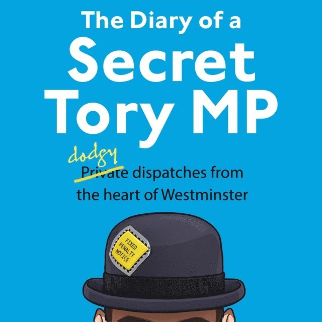 Henry Morris - Diary of a Secret Tory MP, Ljudbok