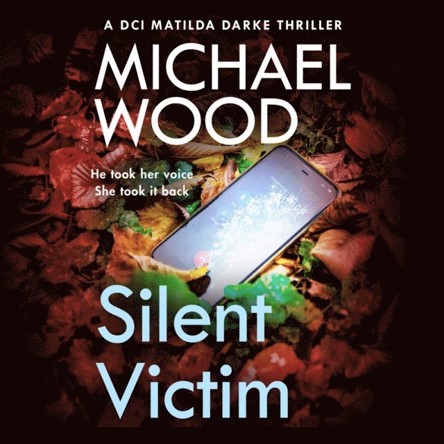 Michael Wood - Silent Victim, Ljudbok