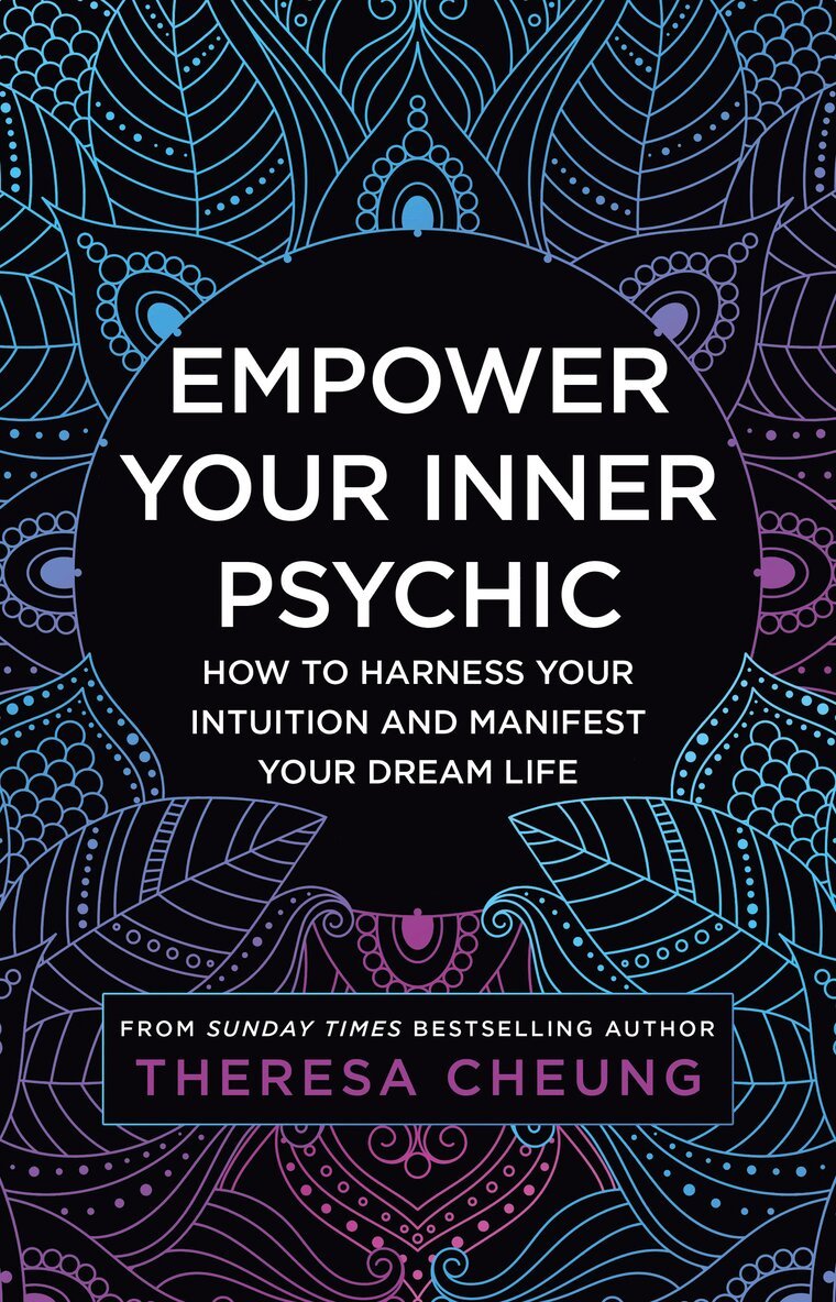 Theresa Cheung - Empower Your Inner Psychic, E-bok