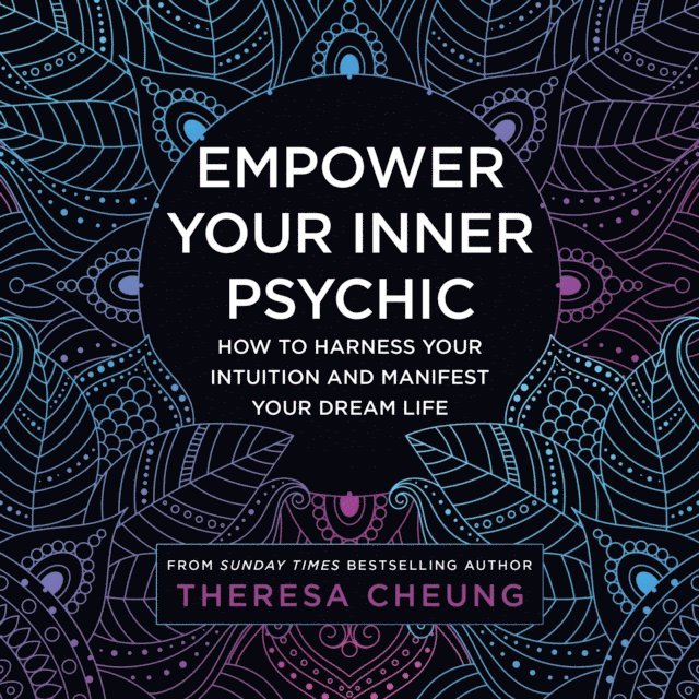 Theresa Cheung - Empower Your Inner Psychic, Ljudbok