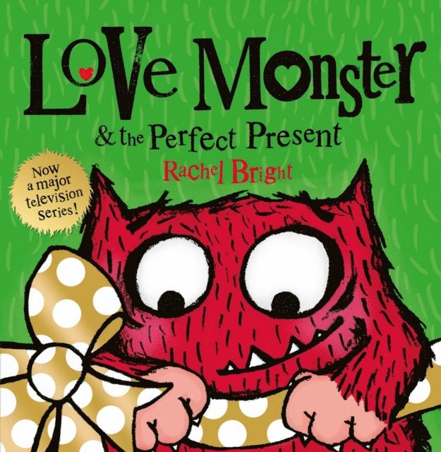 Rachel Bright - Love Monster and the Perfect Present, Ljudbok