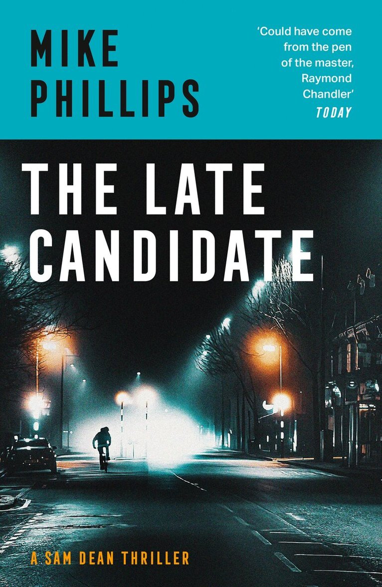 Mike Phillips - Late Candidate, E-bok