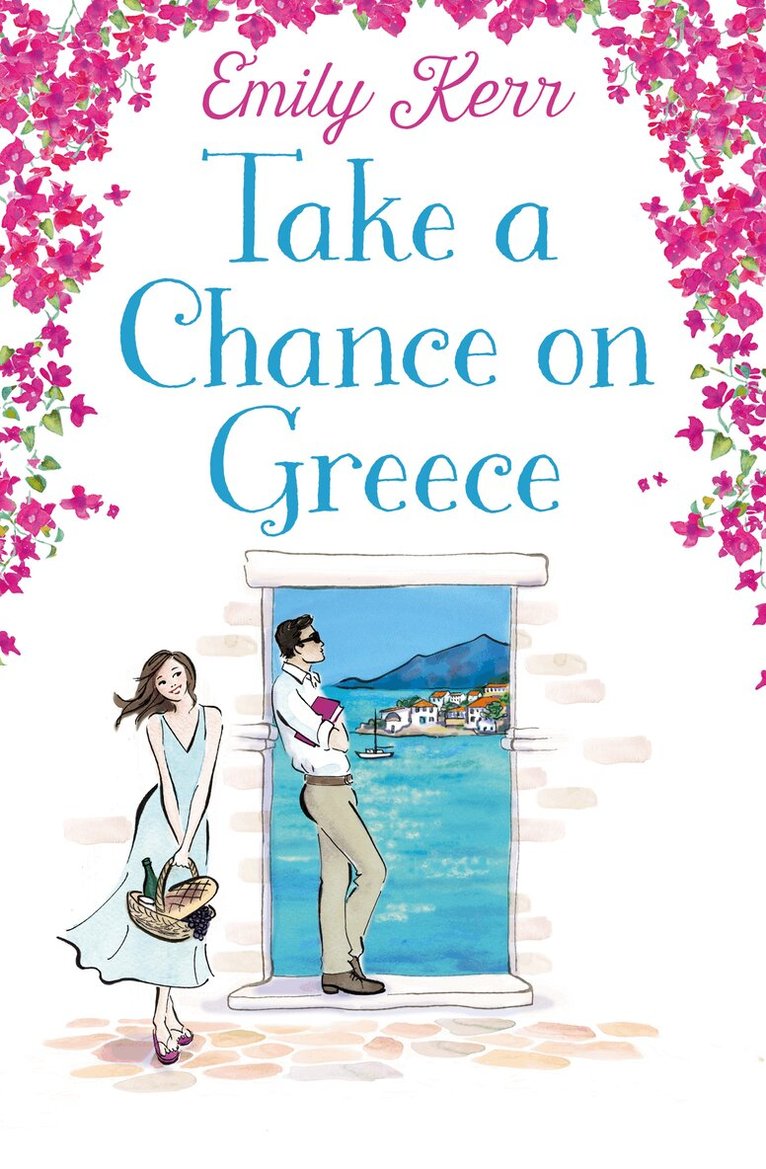 Emily Kerr - Take a Chance on Greece, E-bok