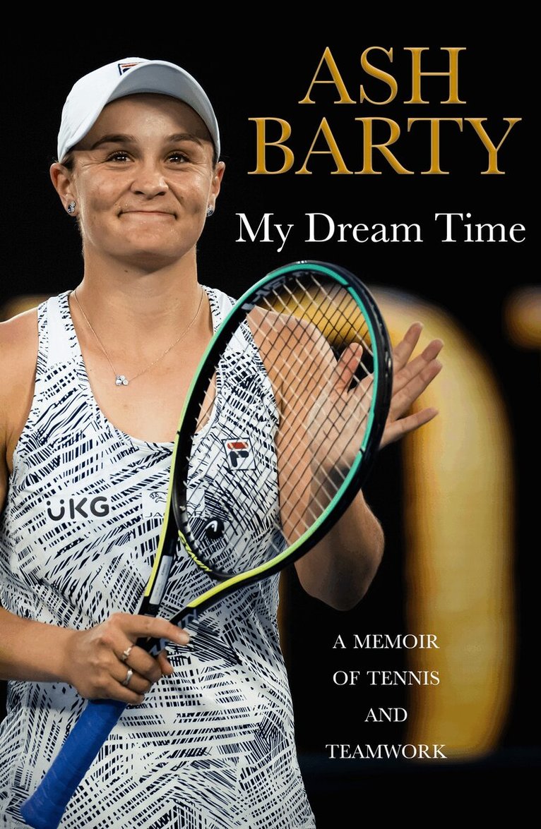 Ash Barty - My Dream Time, E-bok