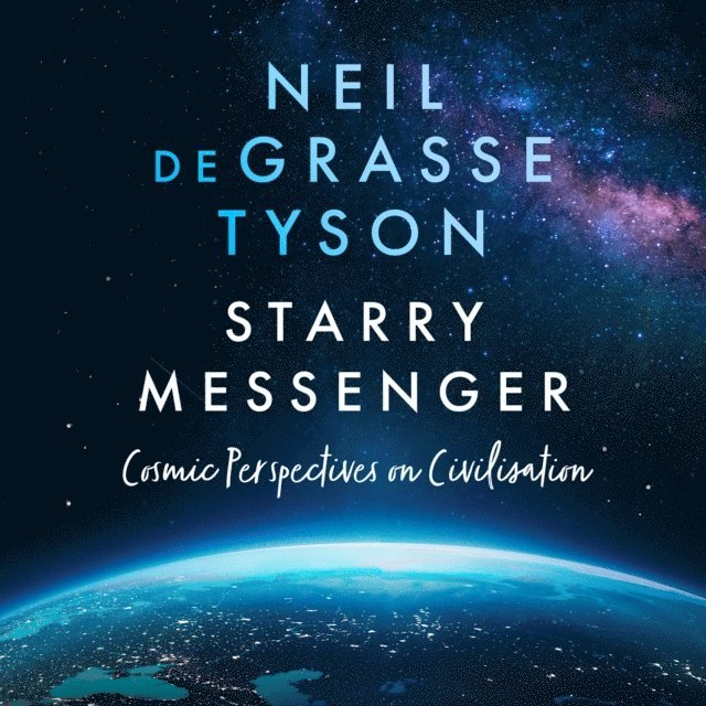 Neil deGrasse Tyson - Starry Messenger, Ljudbok