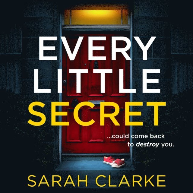 Sarah Clarke - Every Little Secret, Ljudbok